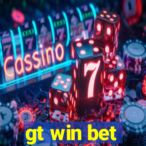 gt win bet